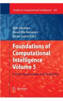 Foundations of Computational Intelligence Volume 5: Function Approximation and Classification