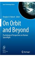 On Orbit and Beyond