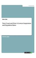 Teen Court and How it Lowers Suspension and Expulsion Rates