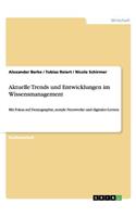 Aktuelle Trends und Entwicklungen im Wissensmanagement