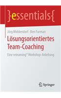 Lösungsorientiertes Team-Coaching