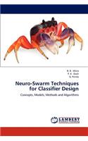 Neuro-Swarm Techniques for Classifier Design