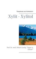 Xylit - Xylitol