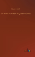 Prime Ministers of Queen Victoria