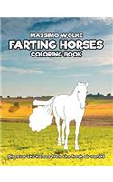 Farting Horses - Coloring Book: Discover the horses from the fresh air ranch!