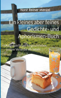 Ein kleines aber feines Gedichte- und Aphorismen-Buch