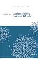 Liberalismus Und Moderne Schweiz