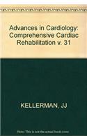 Kellerman Advances In Cardiology - Comprehensive     Cardiac *rehabilitation*