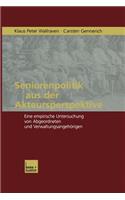 Seniorenpolitik aus der Akteursperspektive