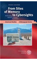 From Sites of Memory to Cybersights: (re)Framing Japanese American Experiences