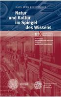 Natur Und Kultur Im Spiegel Des Wissens