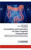 Formulation and Evaluation of Colon Targeted Corticosteroid