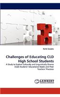 Challenges of Educating CLD High School Students