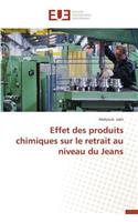 Effet Des Produits Chimiques Sur Le Retrait Au Niveau Du Jeans