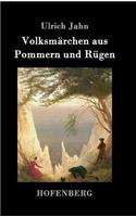 Volksmärchen aus Pommern und Rügen