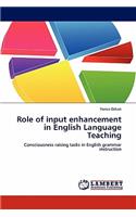 Role of Input Enhancement in English Language Teaching