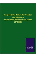 Ausgewählte Reden des Fürsten von Bismarck: (German)