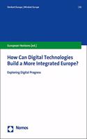 How Can Digital Technologies Build a More Integrated Europe?