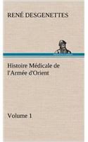 Histoire Médicale de l'Armée d'Orient Volume 1