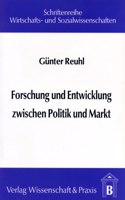 Forschung Und Entwicklung Zwischen Politik Und Markt