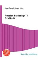 Russian Battleship Tri Sviatitelia