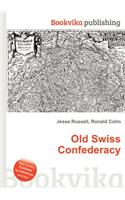 Old Swiss Confederacy: (English)