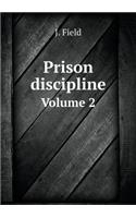 Prison discipline Volume 2: (English)