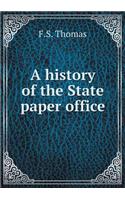 A History of the State Paper Office