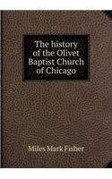 The history of the Olivet Baptist Church of Chicago