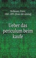 Ueber das periculum beim kaufe