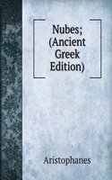 Nubes; (Ancient Greek Edition)