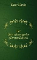 Der Unternehmergewinn (German Edition)