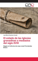 estado de las Iglesias granadinas a mediados del siglo XVIII