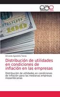 Distribución de utilidades en condiciones de inflación en las empresas