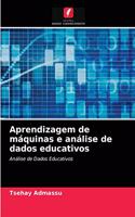 Aprendizagem de máquinas e análise de dados educativos