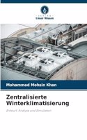 Zentralisierte Winterklimatisierung