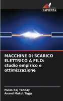 Macchine Di Scarico Elettrico a Filo