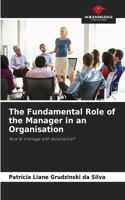 Fundamental Role of the Manager in an Organisation