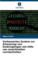 Verbessertes System zur Erkennung von Eindringlingen mit Hilfe von maschinellen Lerntechniken