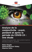 Analyse de la conjonctivite - avant, pendant et après la période du COVID-19