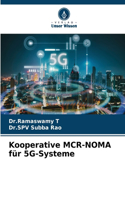 Kooperative MCR-NOMA für 5G-Systeme