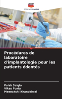 Procédures de laboratoire d'implantologie pour les patients édentés