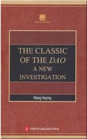 The Classic of the Dao: A New Investigation