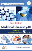 Text Book of Medicinal Chemistry-III for the Students of B.Pharm 6th Semester