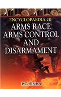 Encyclopaedia of Arms Race, Arms Control and Disarmament