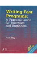 Writing Fast Programs (A Practical Guide For Scientists And Engineers)