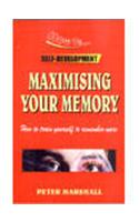 Maximising Your Memory