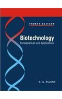Biotechnology: Fundamentals And Applications