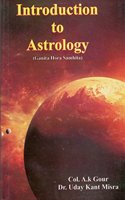 Introduction to Astrology [Paperback] Col.A.K.Gour / Dr.Uday Kant Mishra