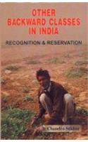 Other Backward Classes In India : Recognition And Reservation
